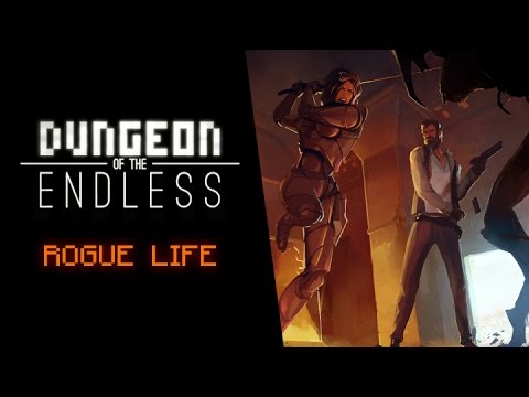 Dungeon of the Endless - Rogue Life - Launch Trailer