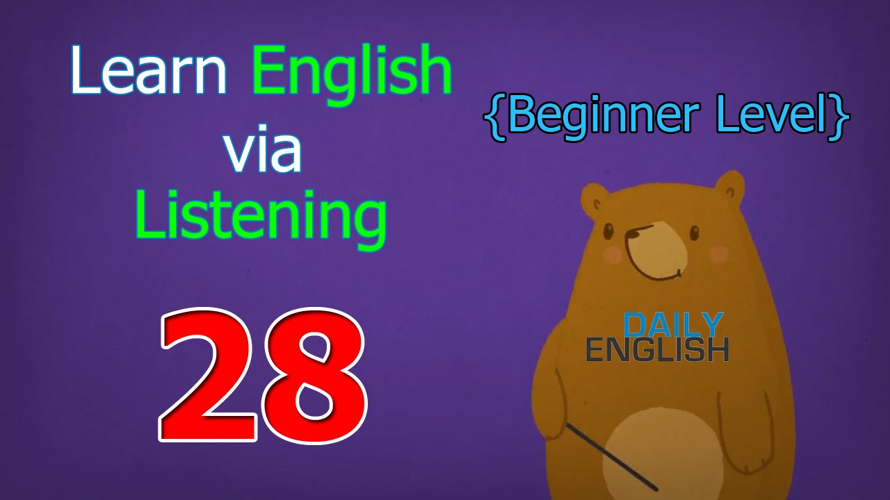 Learn English via Listening Beginner Level | Lesson 28 | International Students