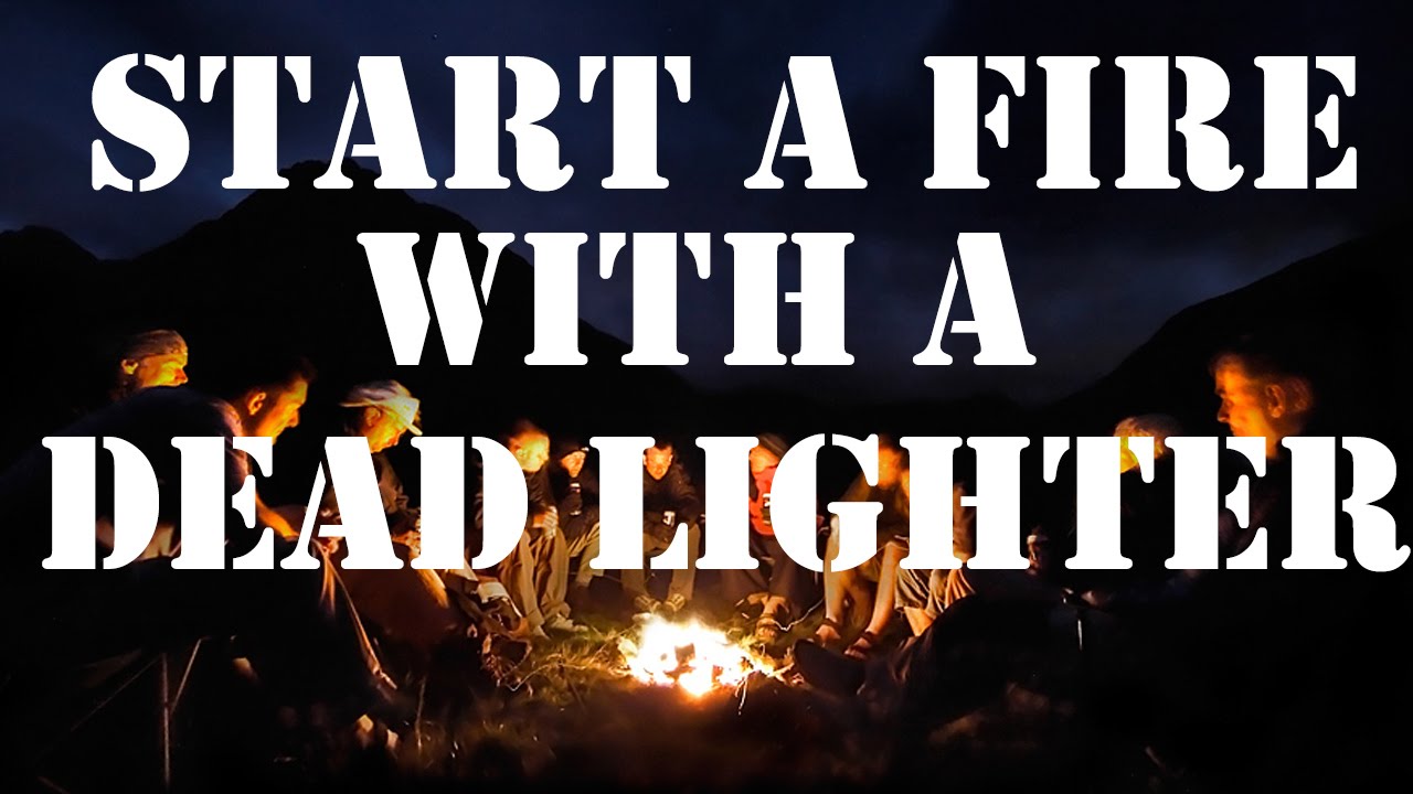 Start A Fire With A Dead Lighter