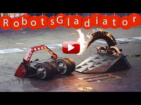 Robot Giác Đấu - Những màn đối kháng hay nhất RobotsGladiator 2016