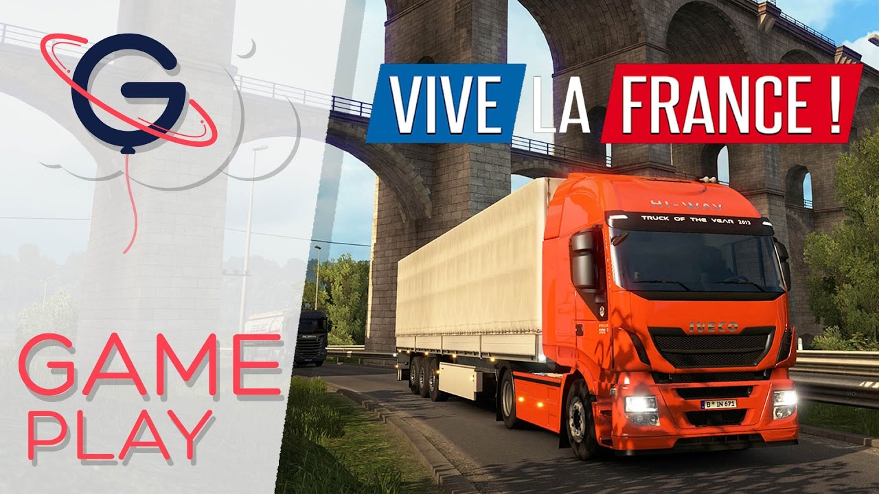 Euro Truck Simulator 2 - Vive la France gameplay