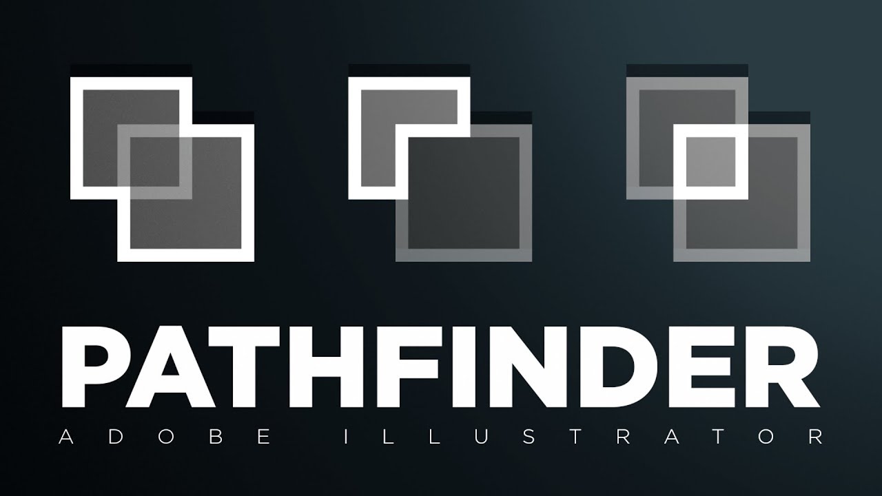 Hướng dẫn dùng Pathfinder trong Adobe Illustrator