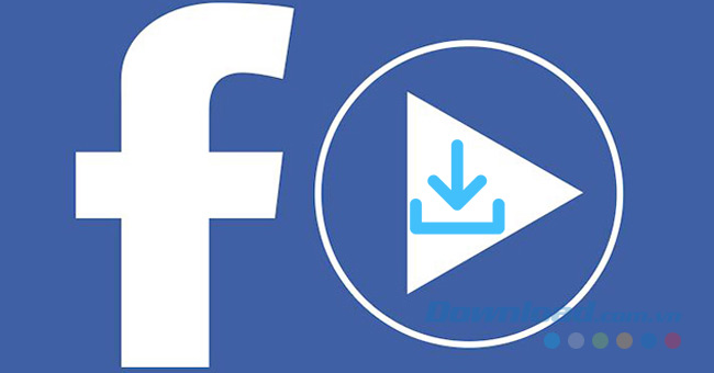 Cách tải Video Facebook không dùng phần mềm 