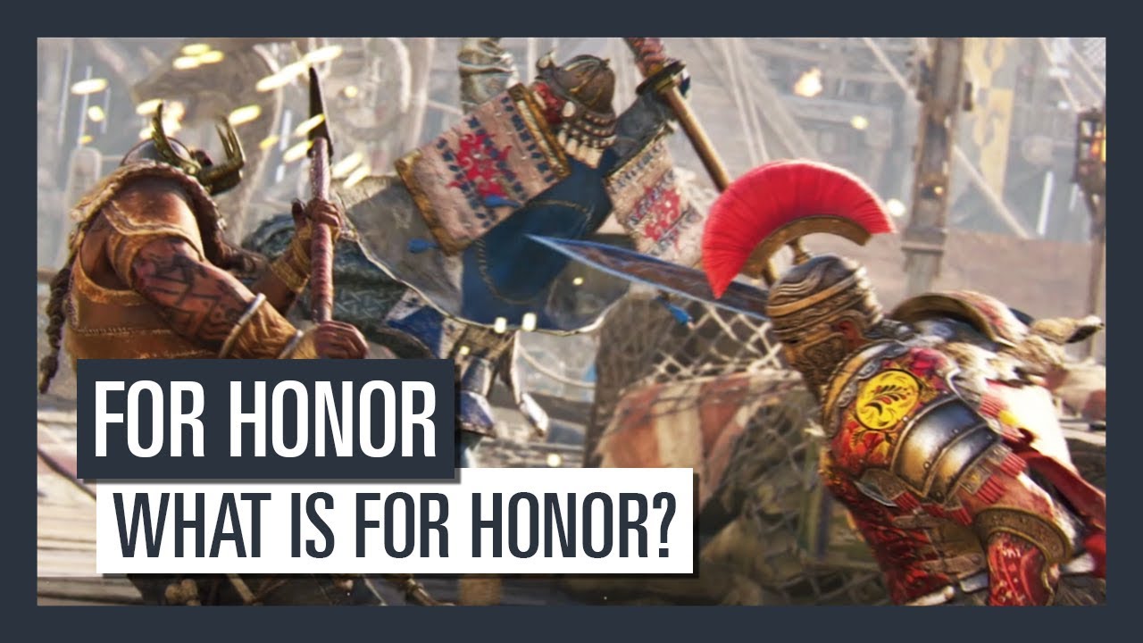 FOR HONOR - What is FOR HONOR