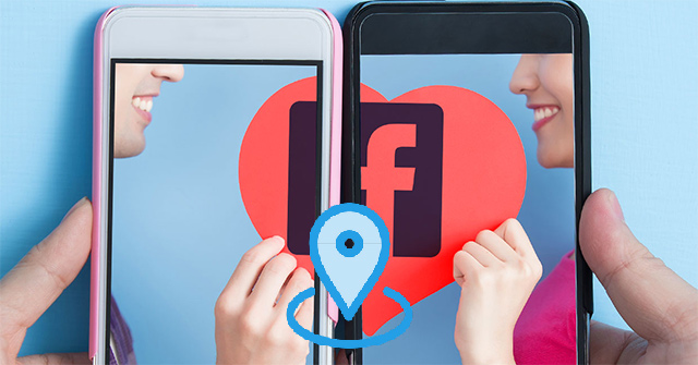 Cách đổi vị trí hẹn hò Facebook