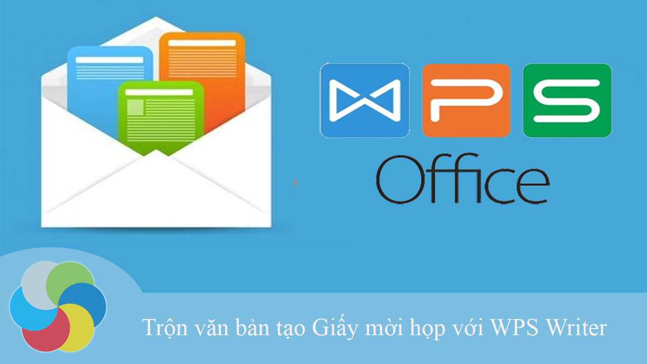 Trộn văn bản tạo Giấy mời họp với WPS Writer - Download.com.vn