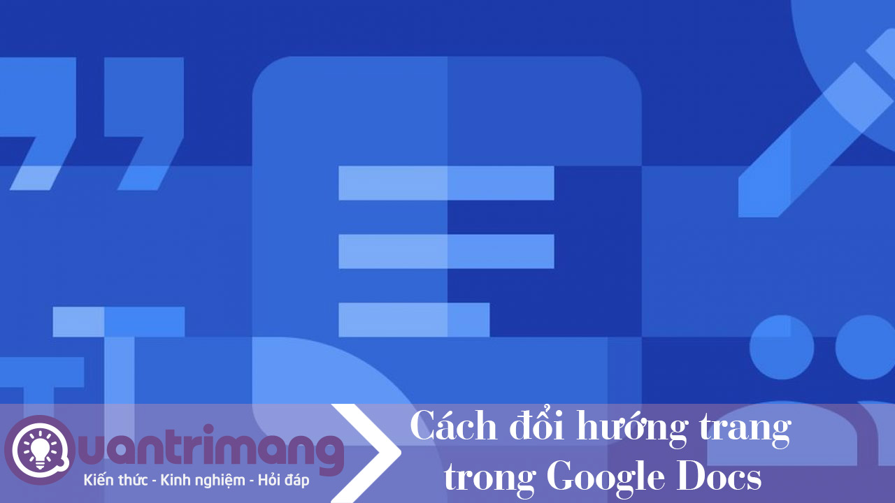 Cách đổi hướng trang trên Google Docs