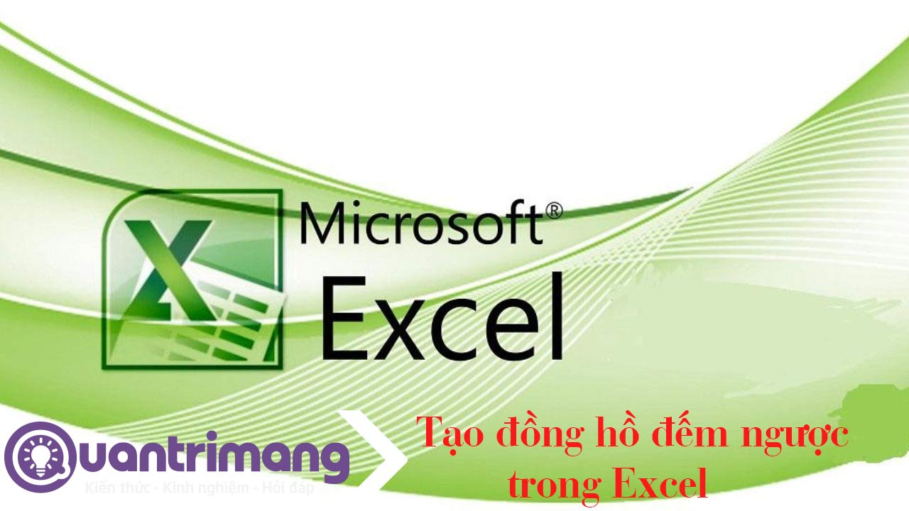 Cách tạo đồng hồ đếm ngược trong Excel