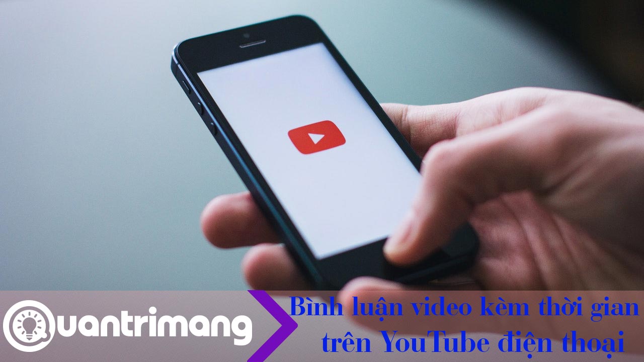 Cách bình luận video YouTube kèm thời gian trên điện thoại