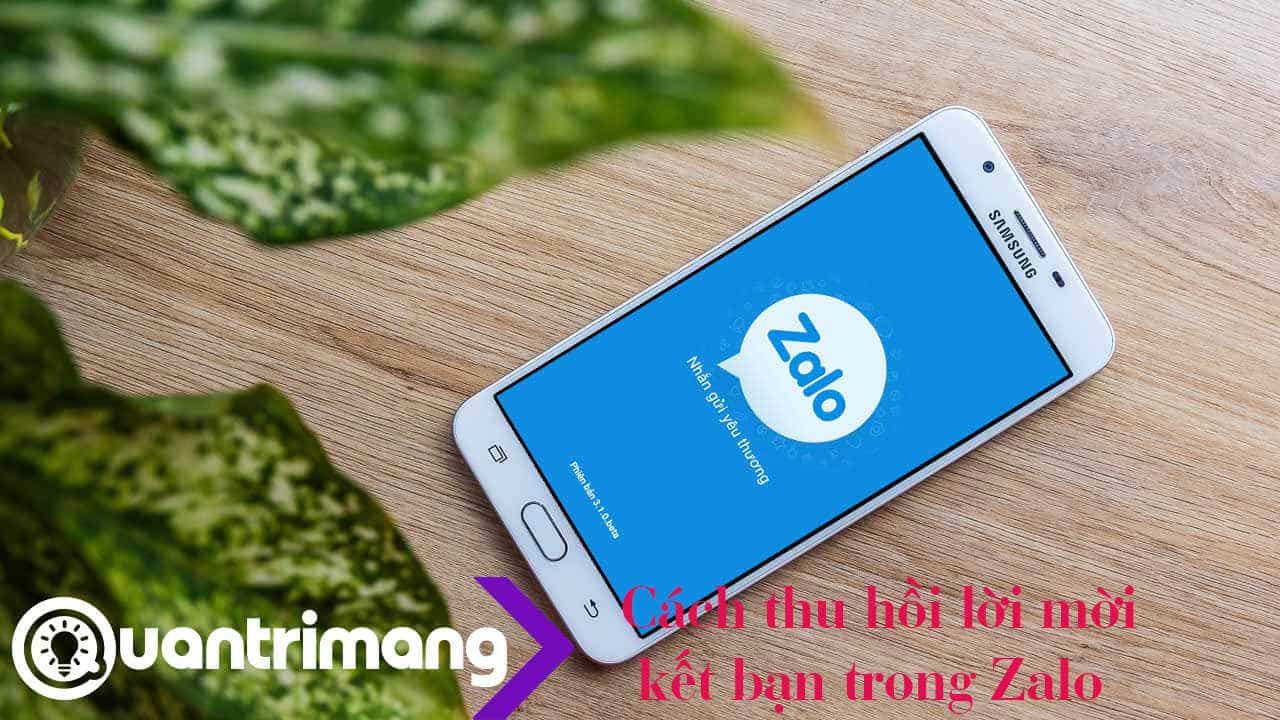 Cách thu hồi lời yêu cầu kết bạn Zalo