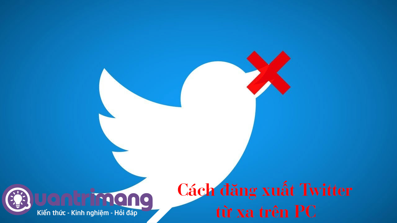 Cách đăng xuất tài khoản Twitter từ xa trên PC