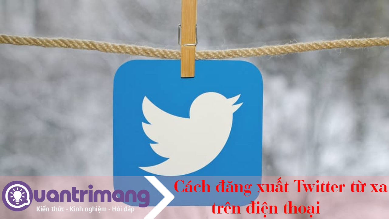 Cách đăng xuất Twitter từ xa trên điện thoại