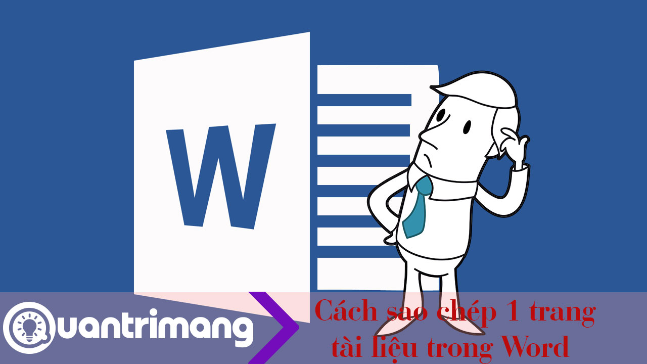Cách sao chép 1 trang tài liệu trong Word