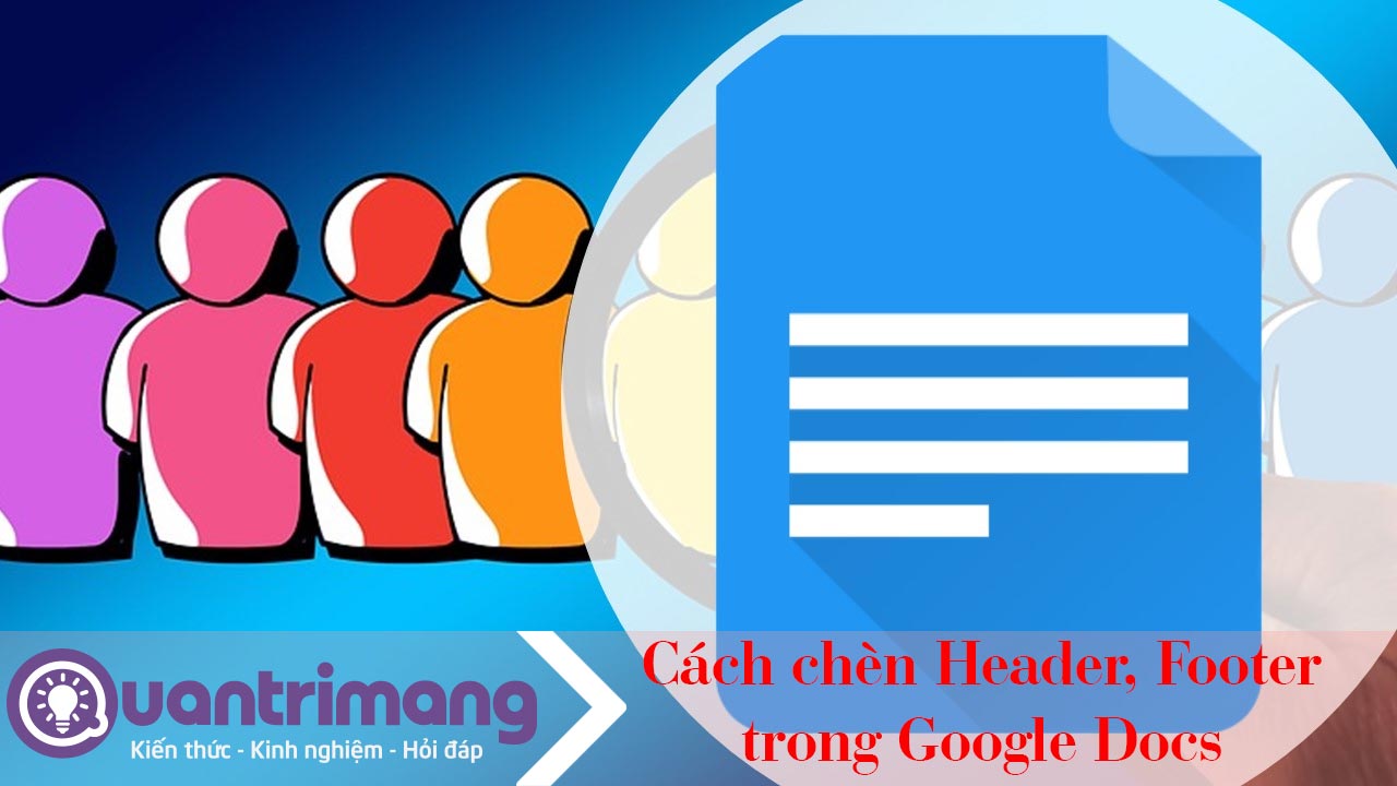 Cách chèn Header, Footer trong Google Docs