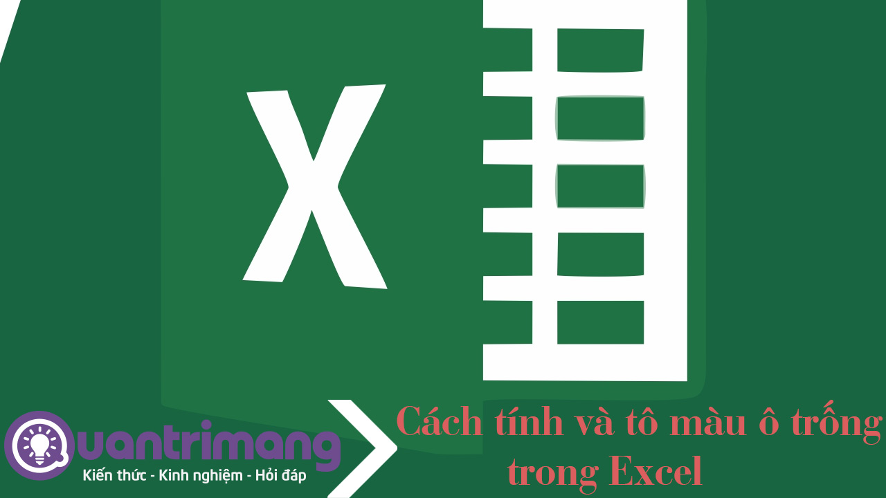Cách đếm và tô màu ô rỗng trong Excel