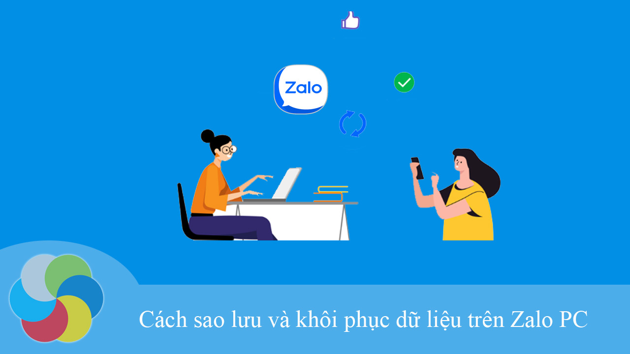 Cách sao lưu và khôi phục dữ liệu trên Zalo PC