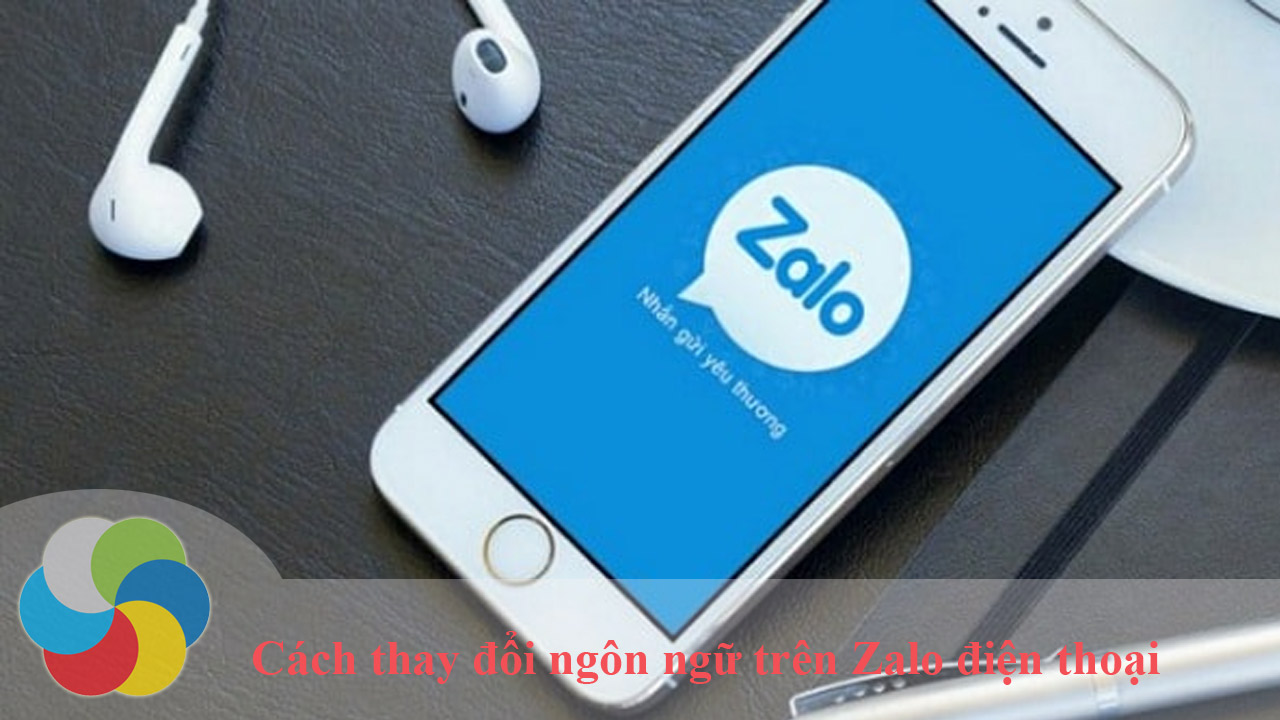 Cách thay đổi ngôn ngữ trên Zalo điện thoại