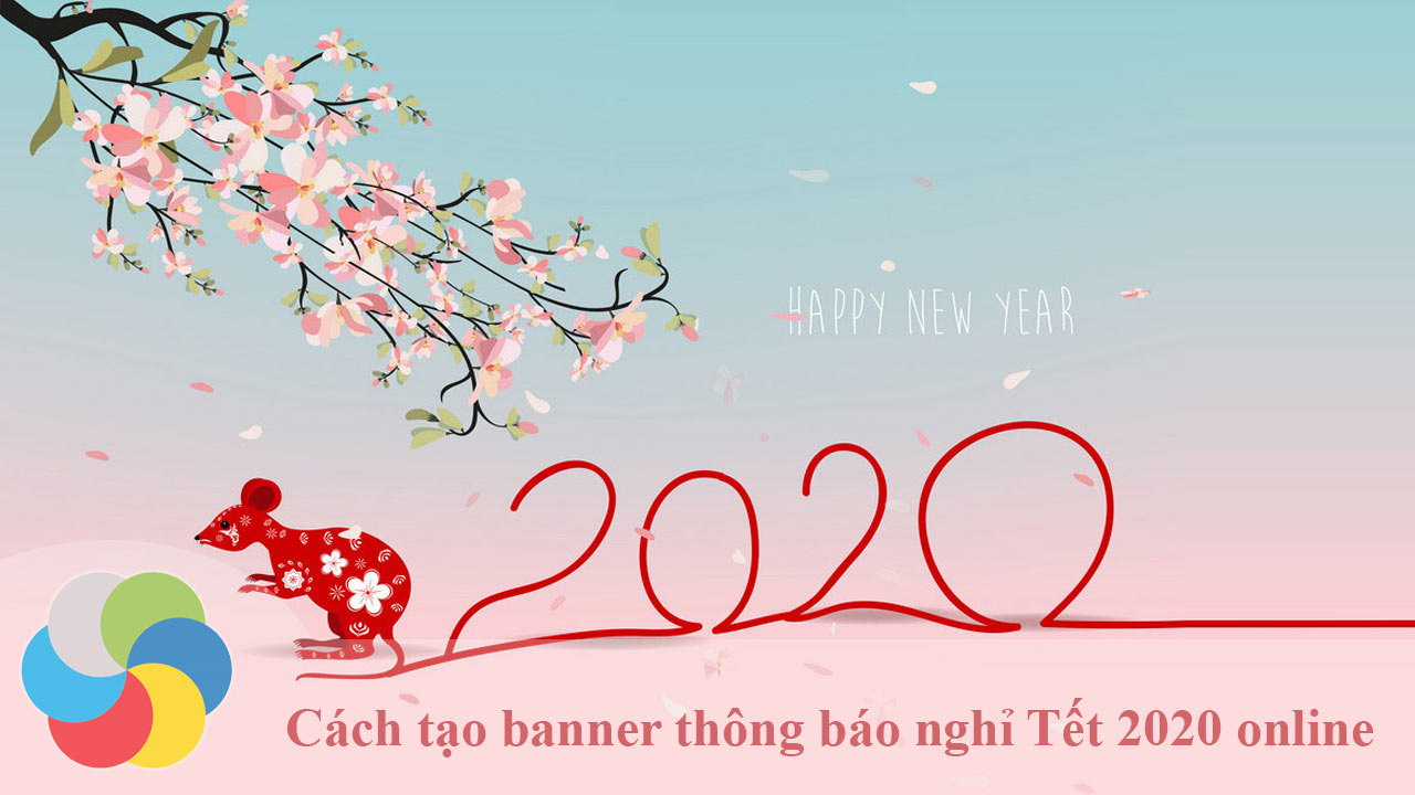 Cách tạo banner thông báo nghỉ Tết 2020 trực tuyến