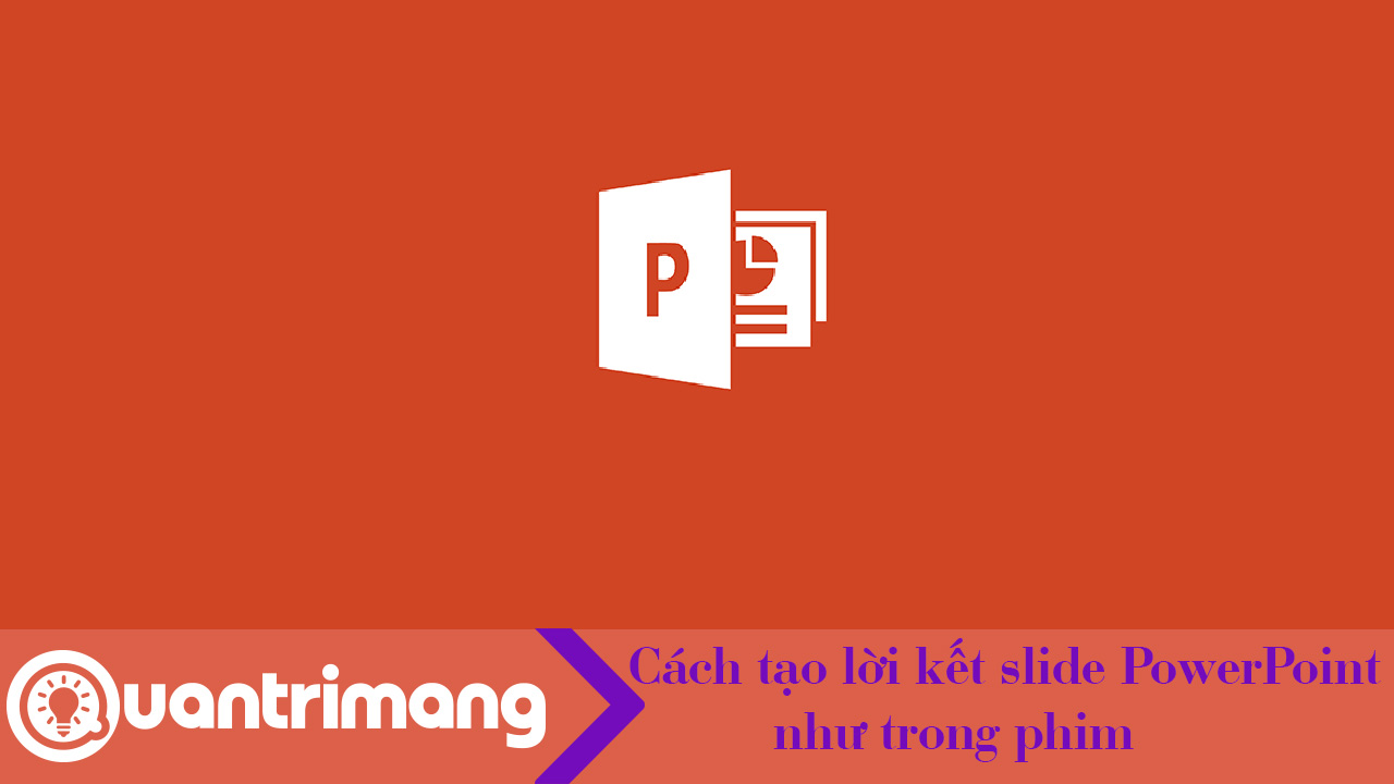 Cách tạo kết slide PowerPoint cuộn từ dưới lên trên