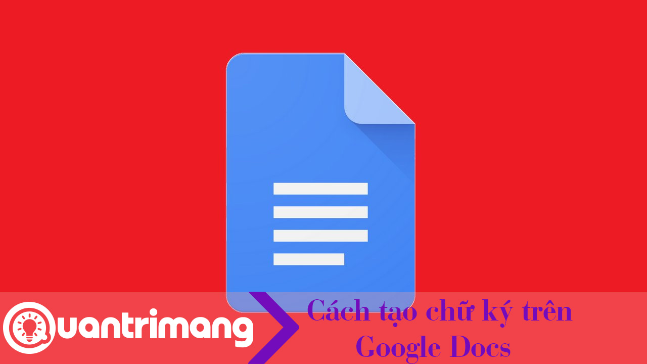 Cách tạo chữ ký tài liệu trong Google Docs 