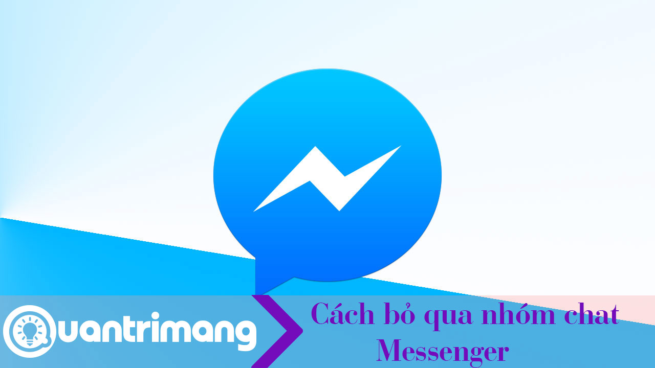 Cách bỏ qua nhóm chat Messenger
