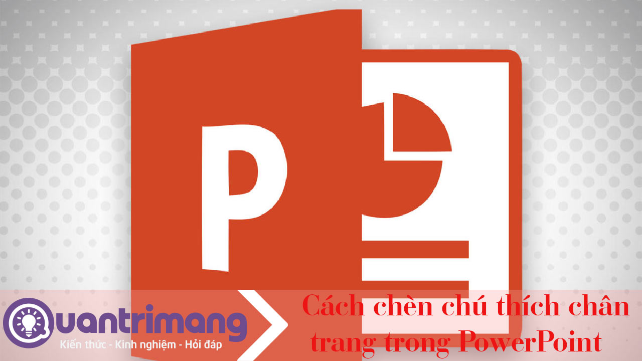 Cách tạo ghi chú chân trang trong PowerPoint 