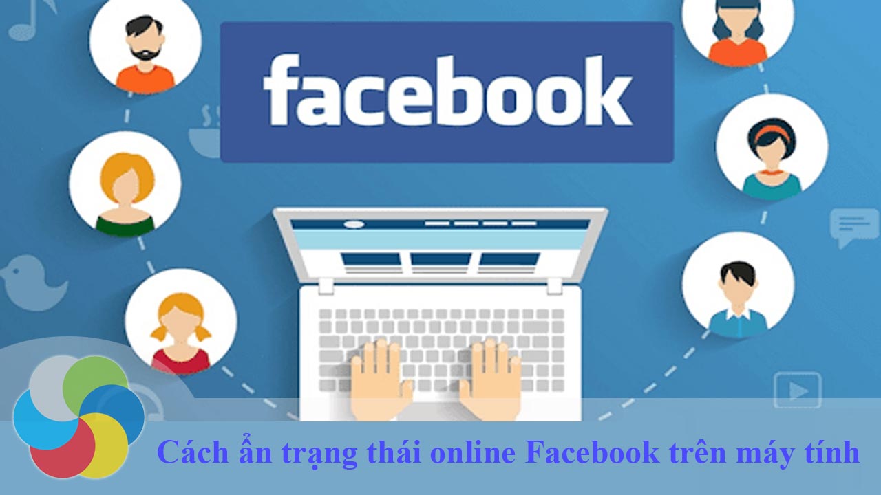 Cách ẩn trạng thái online Facebook trên máy tính