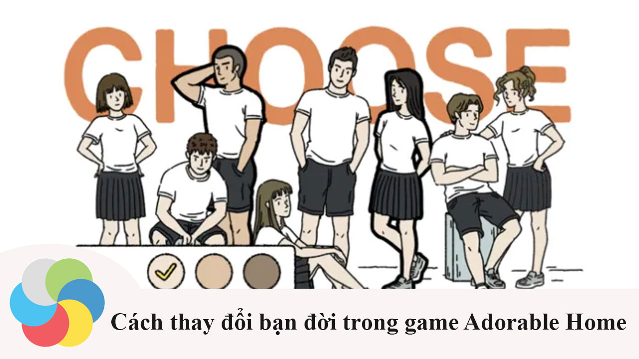 Cách thay đổi bạn đời khi chơi game Adorable Home