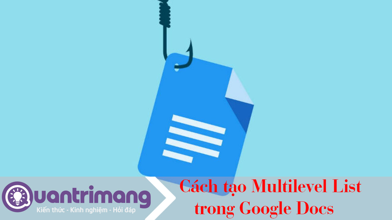 Cách tạo Multilevel List trong Google Docs