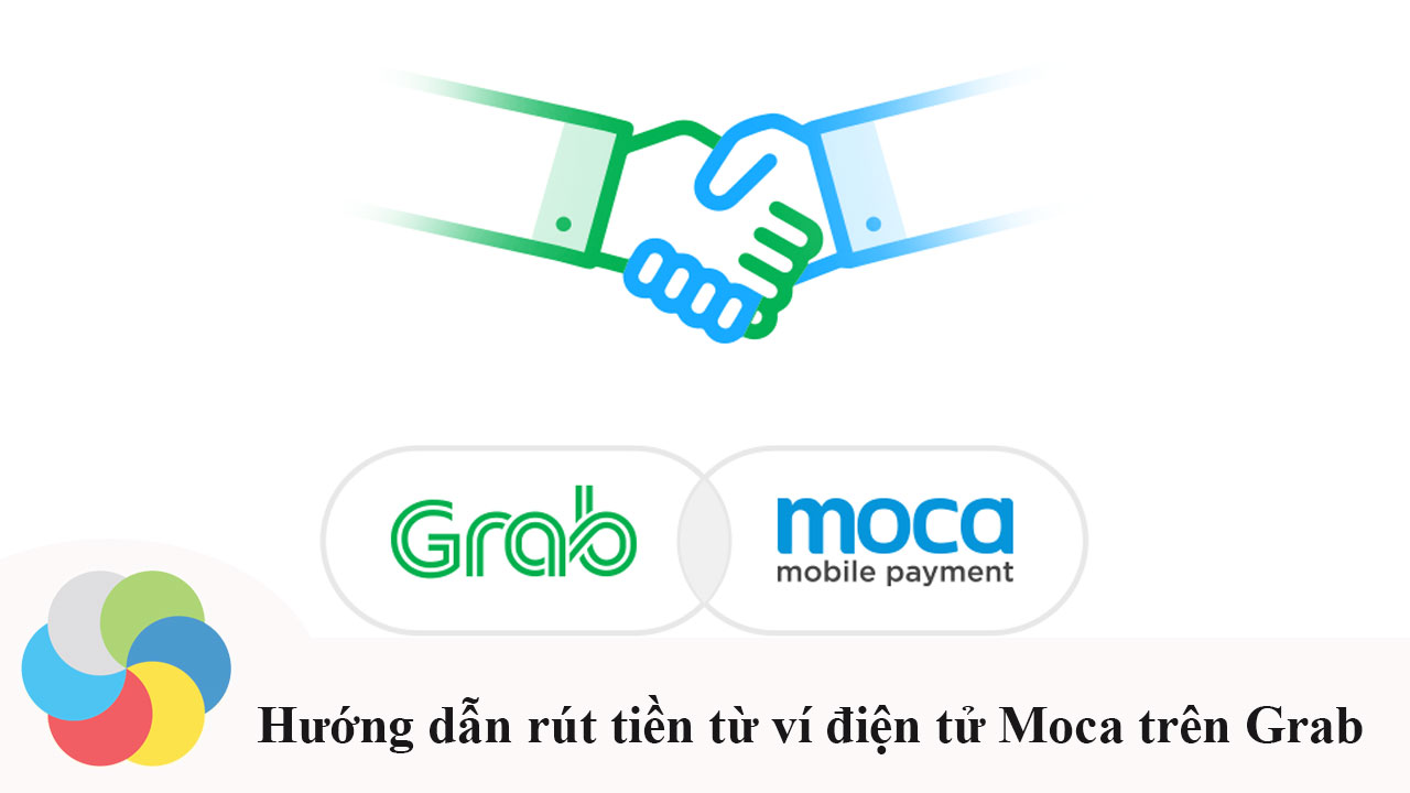 Cách rút tiền từ ví điện tử Moca trên ứng dụng Grab
