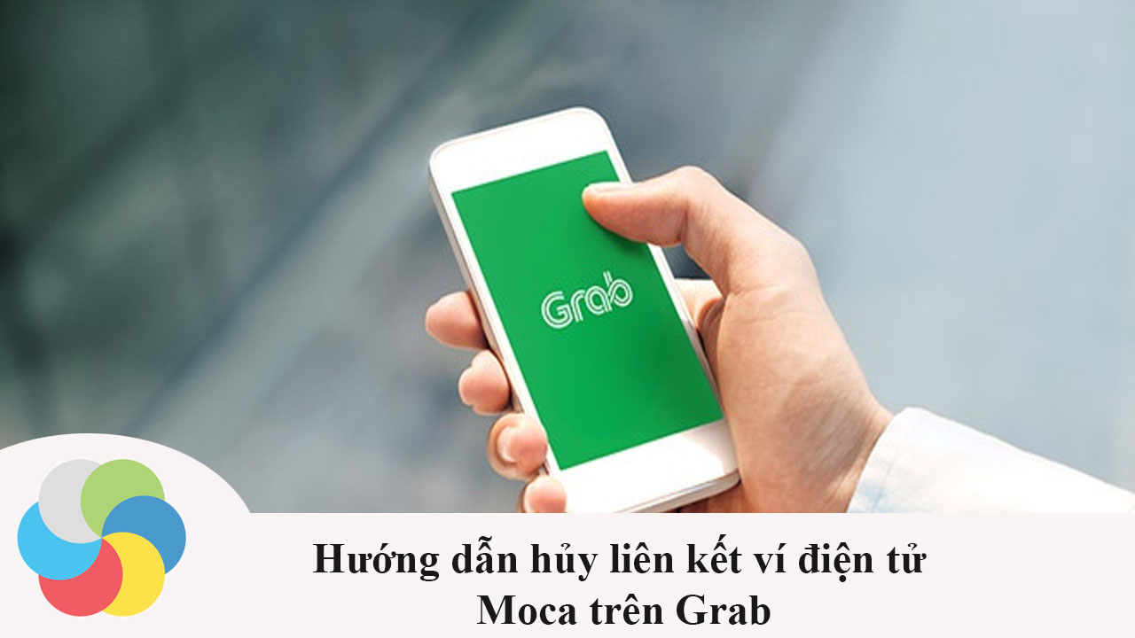 Cách hủy liên kết ví điện tử Moca trên Grab