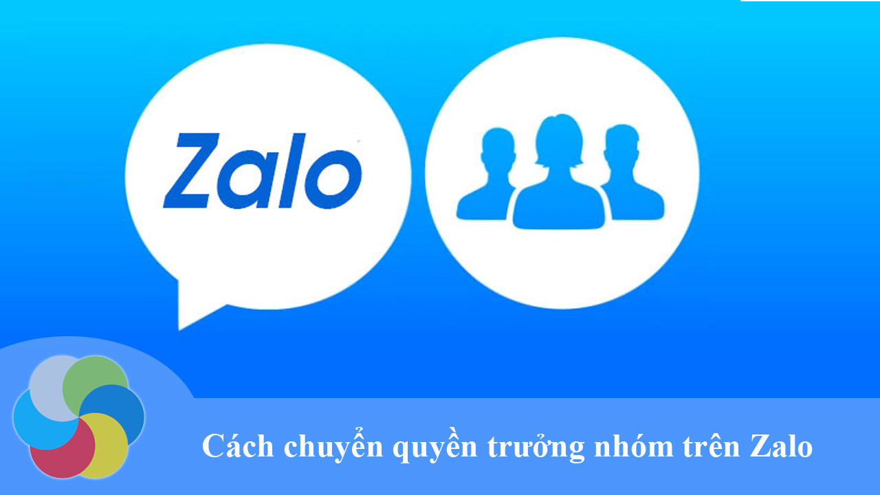 Cách chuyển quyền trưởng nhóm trên Zalo