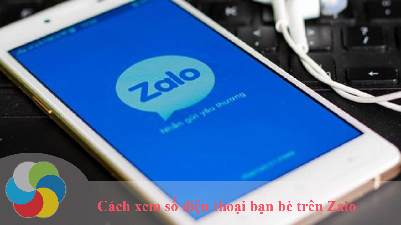Cách xem số điện thoại bạn bè trên Zalo