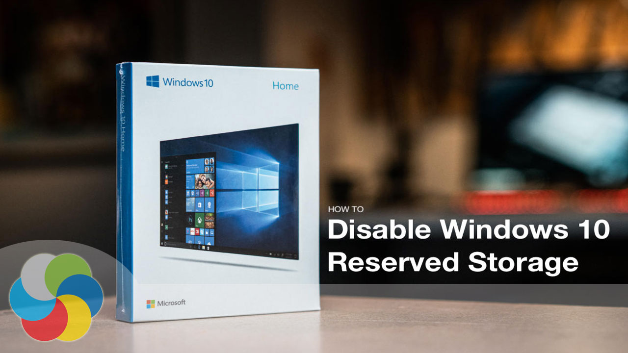 Hướng dẫn tắt Reserved Storage trên Windows 10