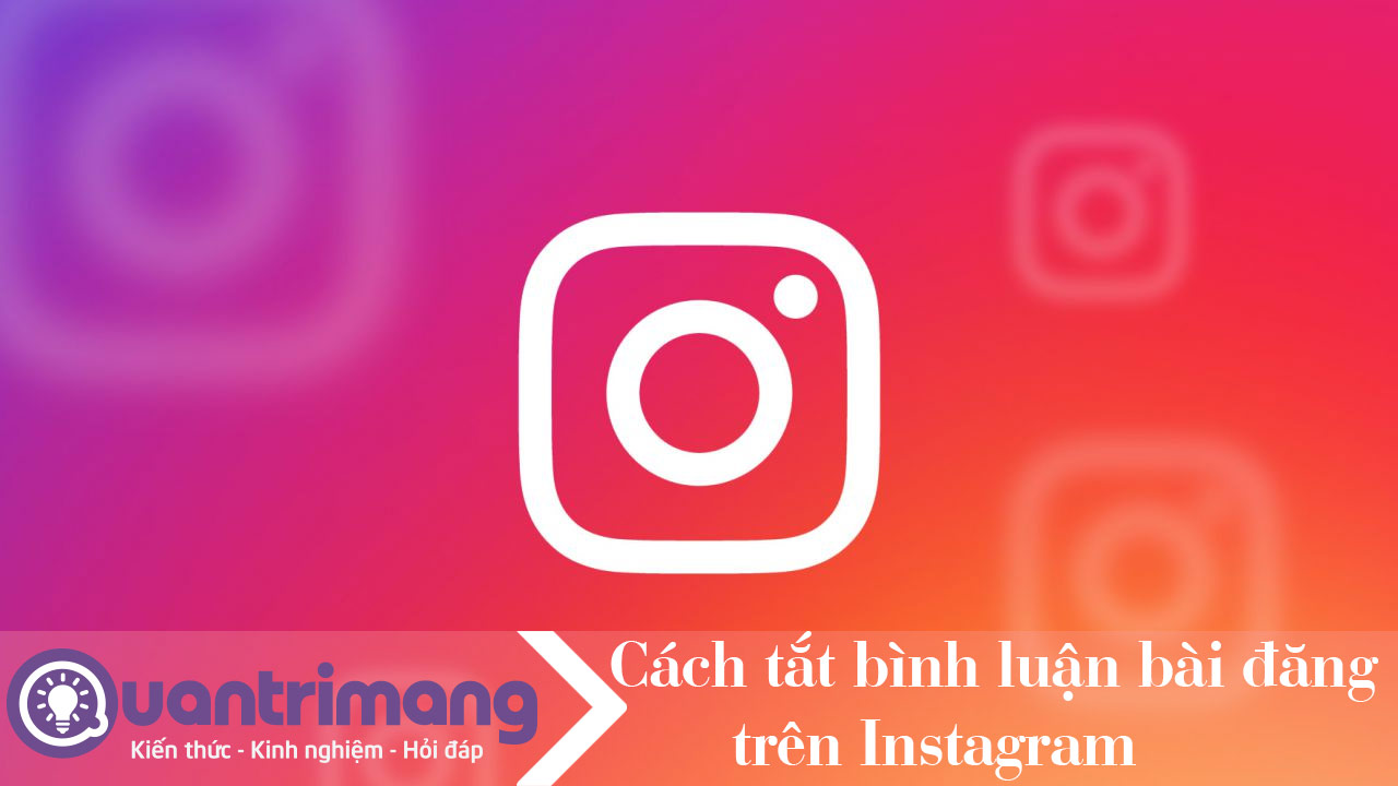 Cách tắt bình luận bài đăng trên Instagram