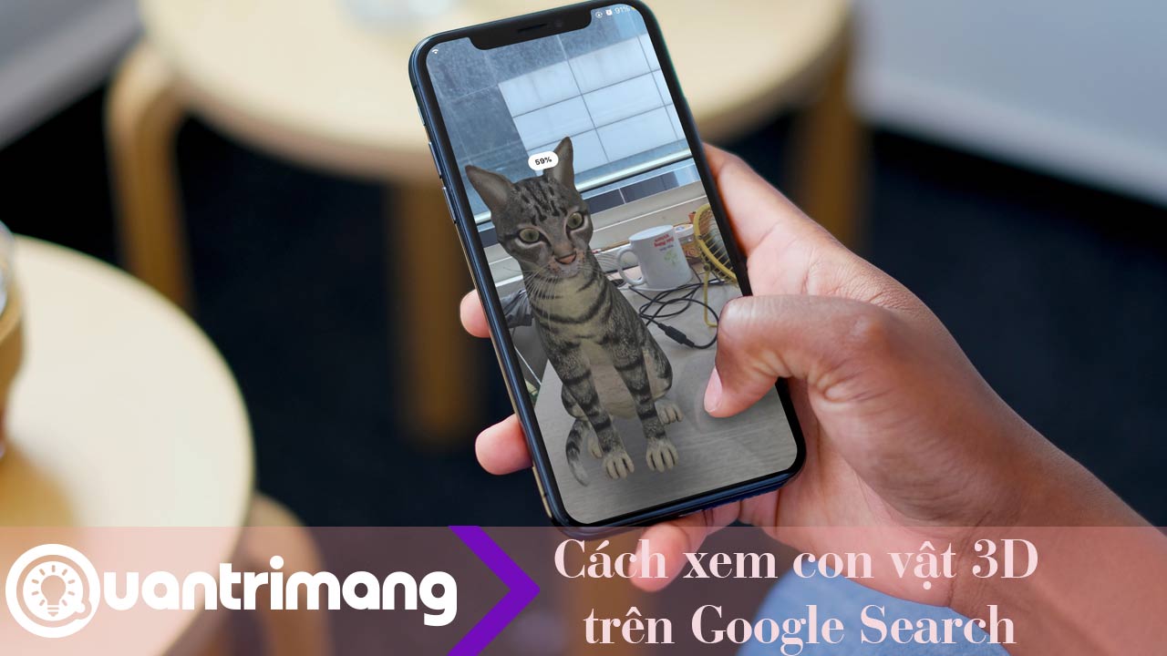 Cách xem con vật 3D trên điện thoại