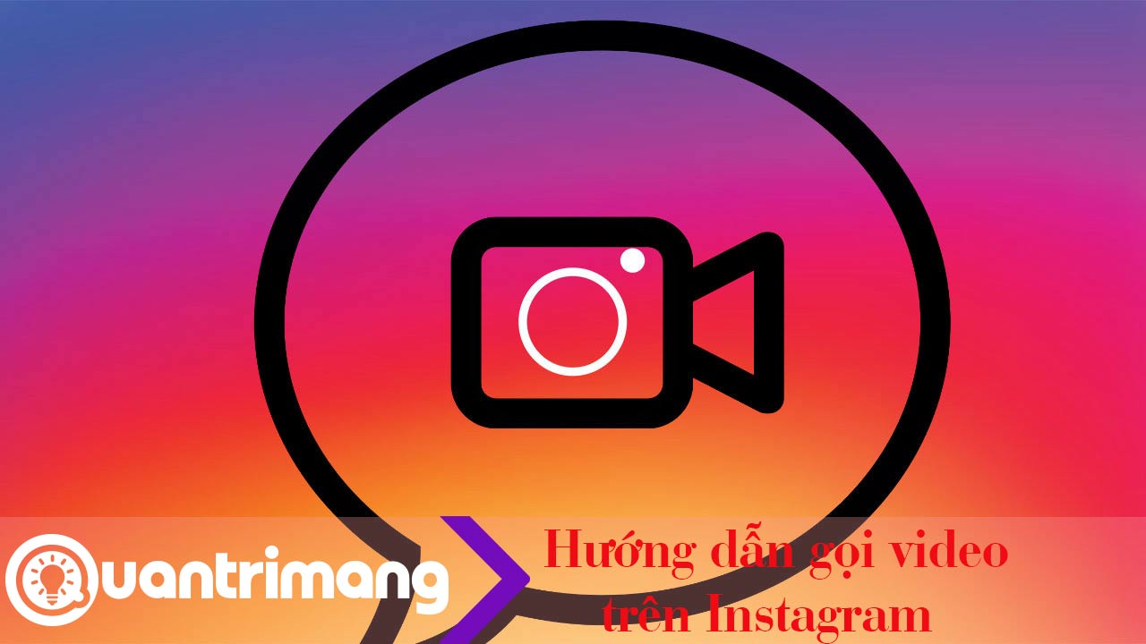 Cách gọi video trên Instagram