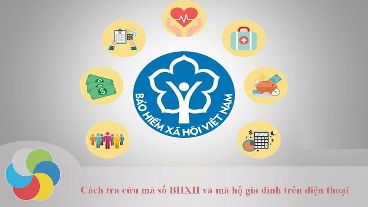 Cách tra cứu mã số BHXH và mã hộ gia đình trên điện thoại