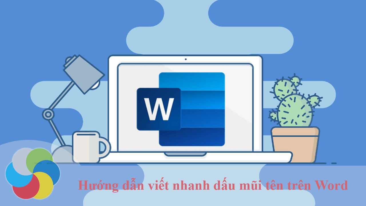 Hướng dẫn viết nhanh dấu mũi tên trên Word