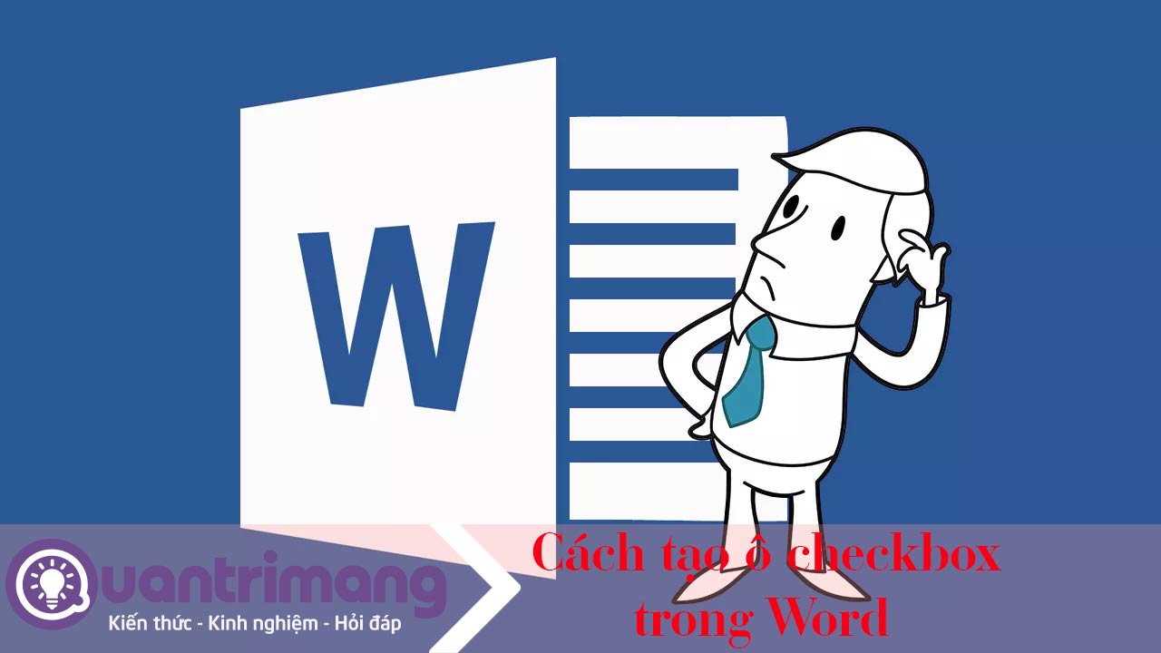 Cách tạo ô checkbox trong Word
