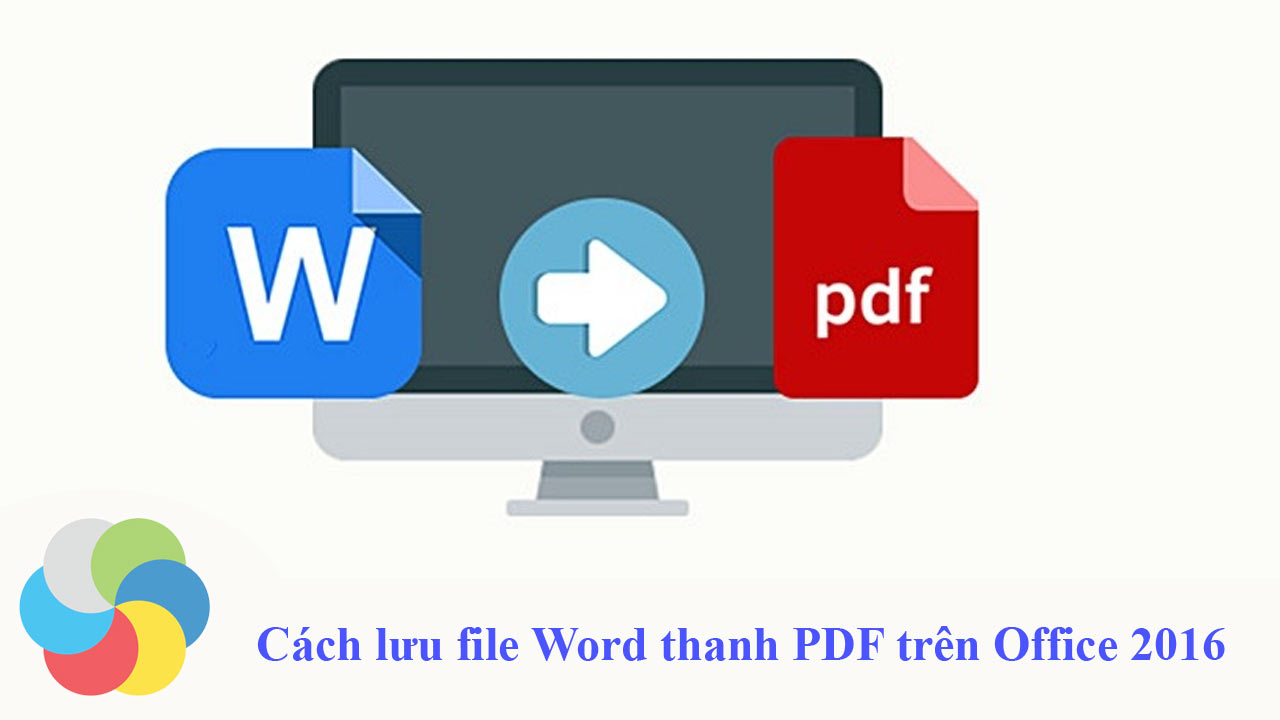 Cách lưu file Word thành PDF trên Office 2016