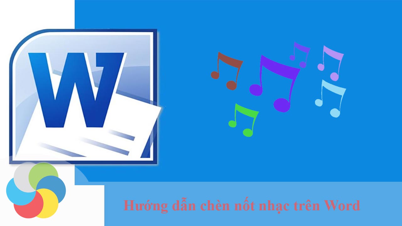 Hướng dẫn chèn nốt nhạc trên Word