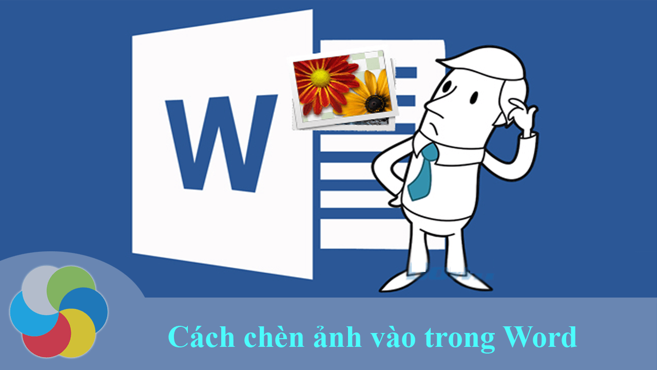 Cách chèn ảnh vào trong Word