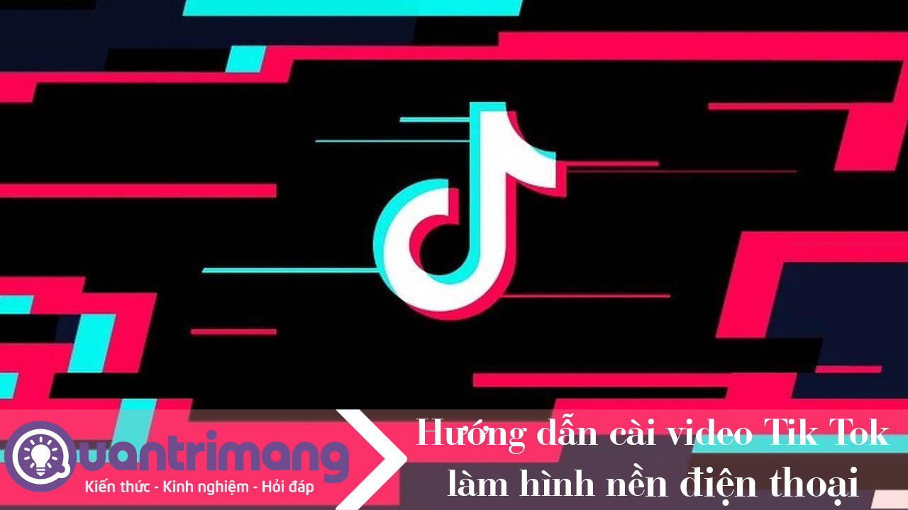 Chi tiết 51+ về làm hình nền tik tok - cdgdbentre.edu.vn