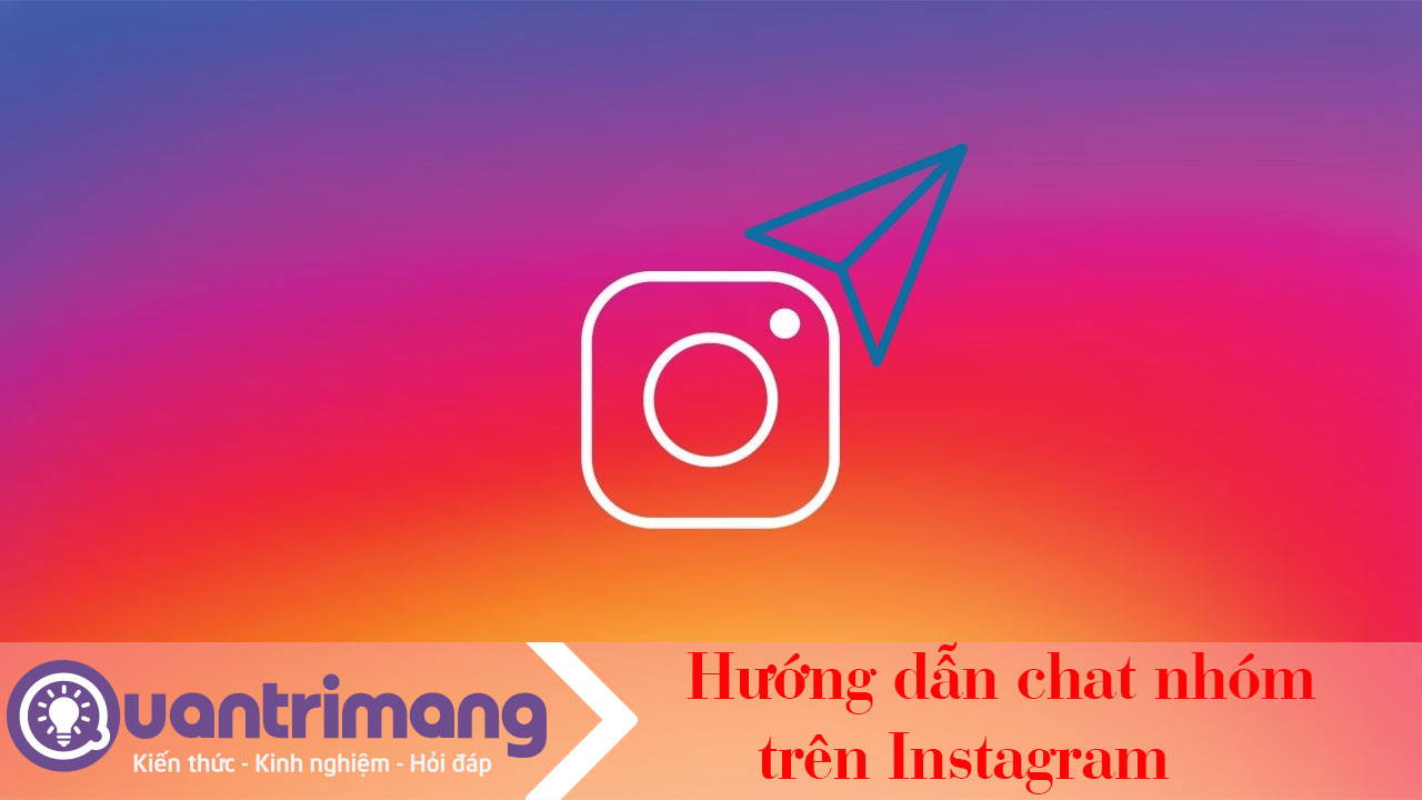 Hướng dẫn chat nhóm trên Instagram