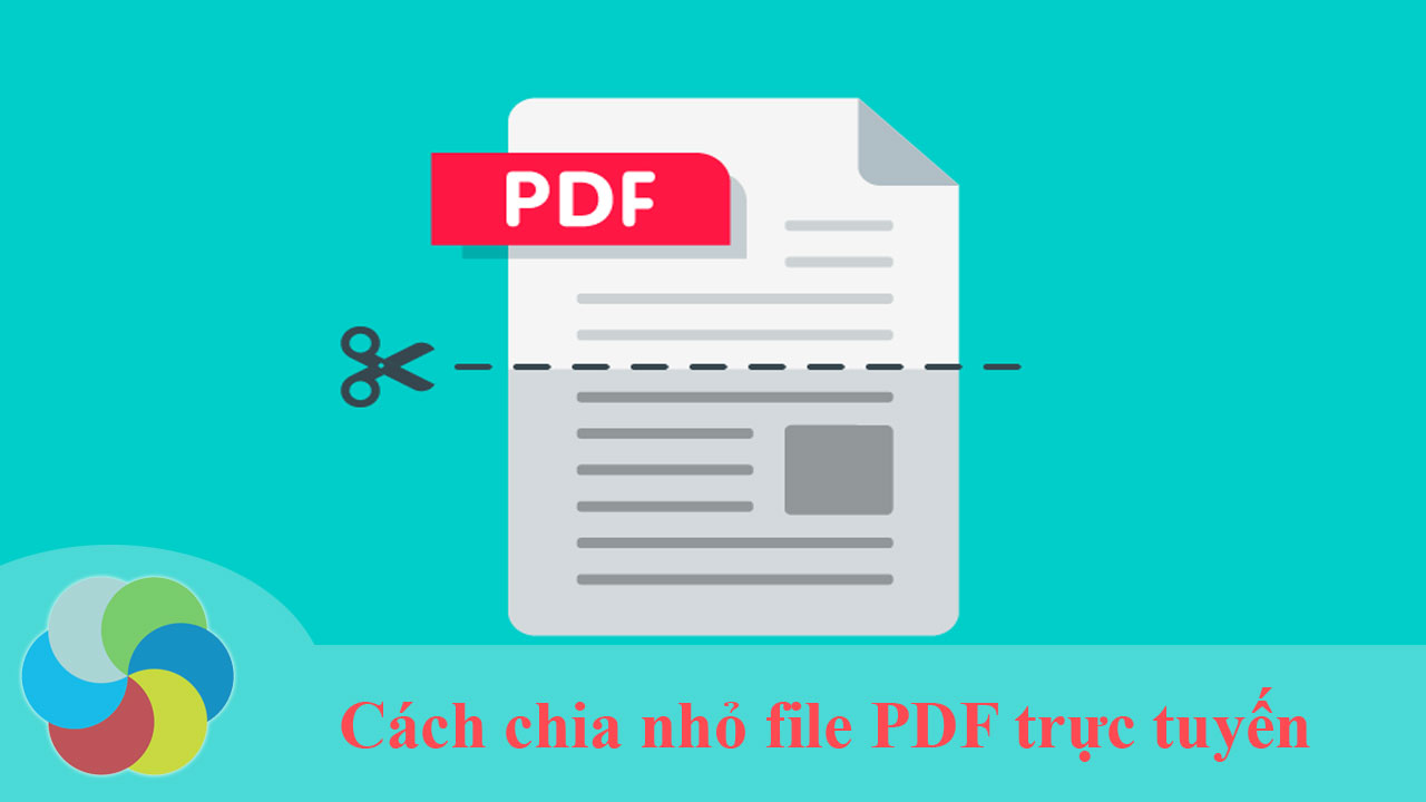 Cách chia nhỏ file PDF trực tuyến
