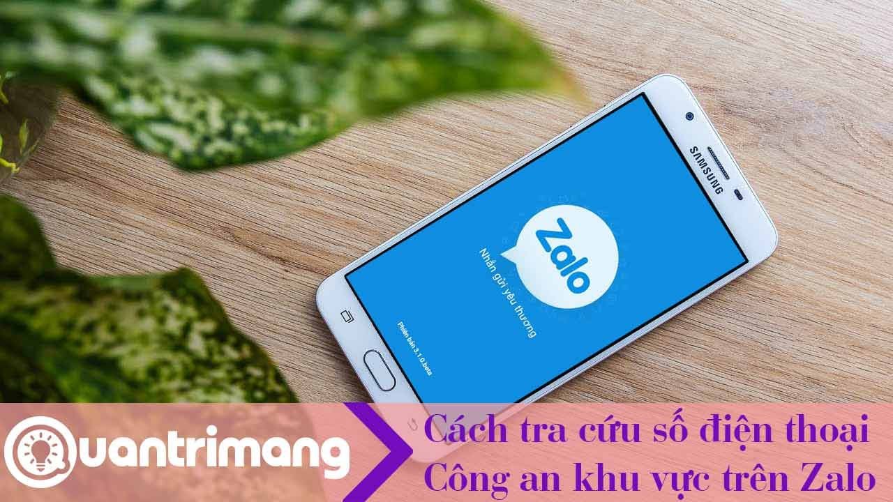 Cách tra cứu số điện thoại Công an khu vực trên Zalo