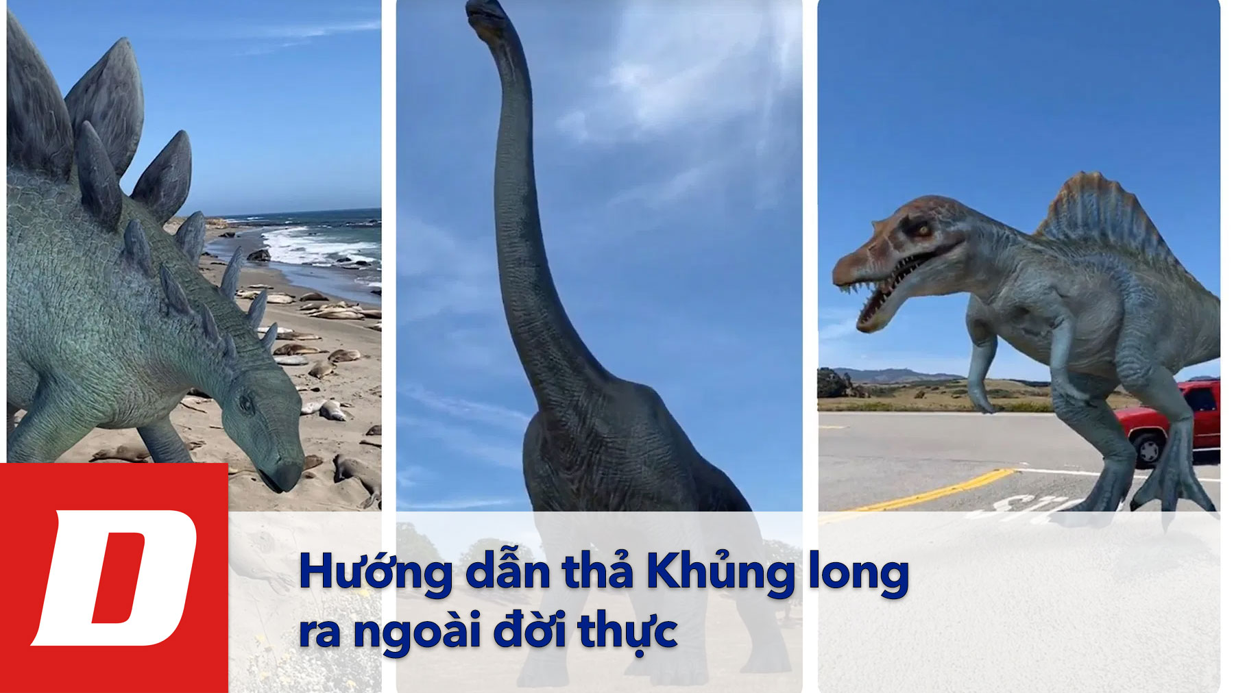 Hướng dẫn thả Khủng long ra ngoài đời thực trên Google