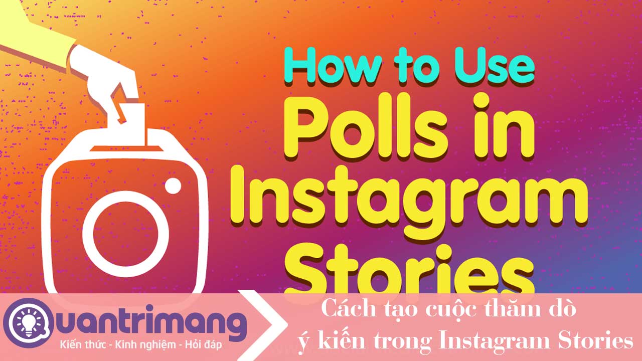 Cách tạo cuộc thăm dò ý kiến trong Instagram Stories