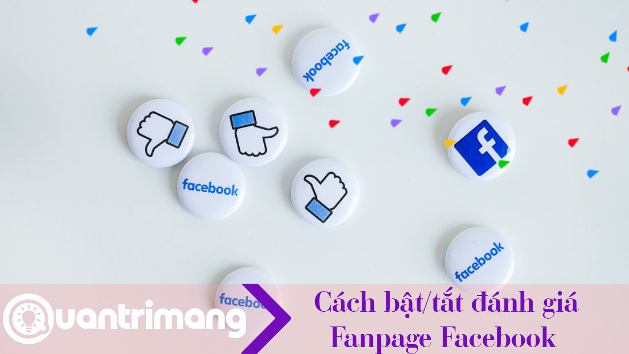 Cách bật, tắt đánh giá Fanpage Facebook